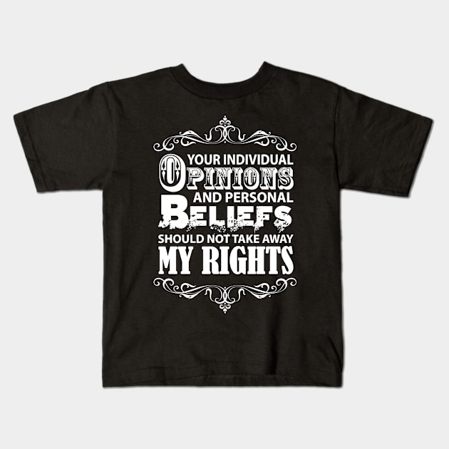 My Rights White font Kids T-Shirt by KEWDesign